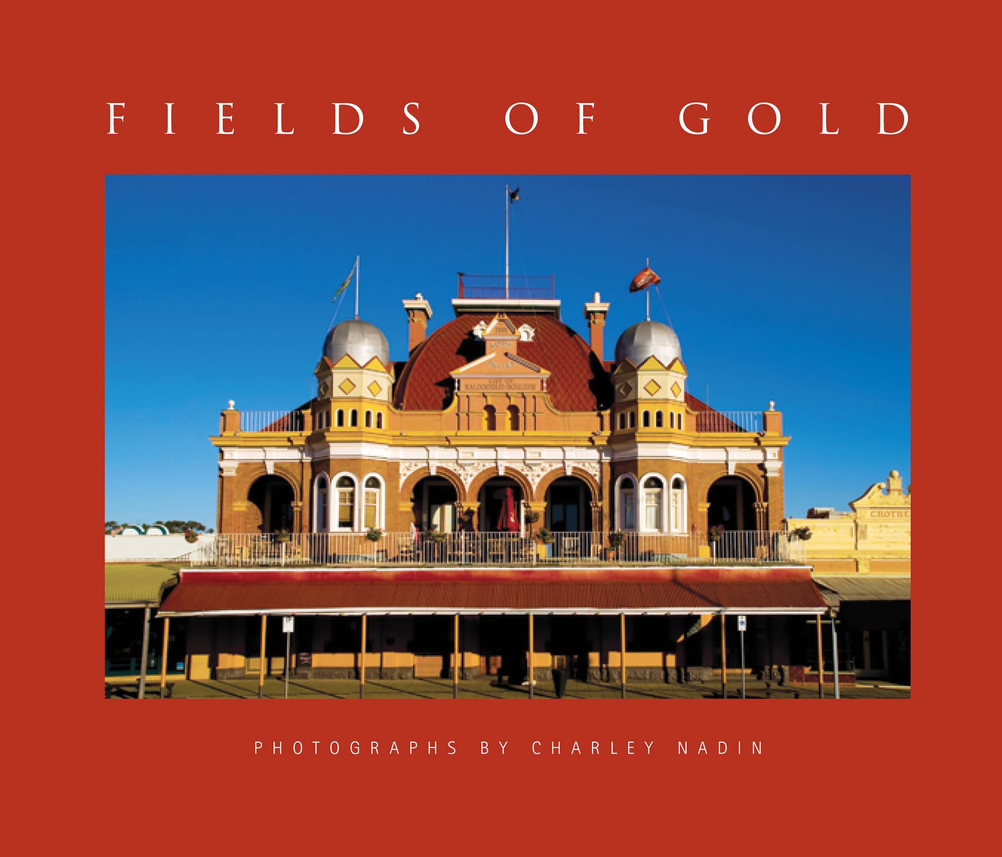 Fields of Gold. Photographs by Charley Nadin and Text by Frank Atkins.